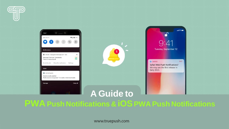 A Guide to PWA Push Notifications and iOS PWA Push Notifications