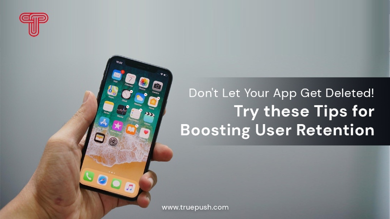 Don't Let Your App Get Deleted! Try These Tips for Boosting User Retention.