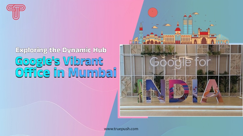Exploring the Dynamic Hub: Google's Vibrant Office in Mumbai