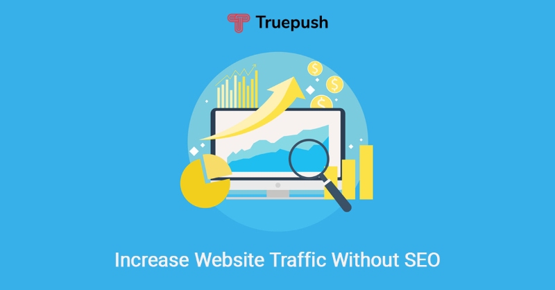 How to increase website traffic without SEO