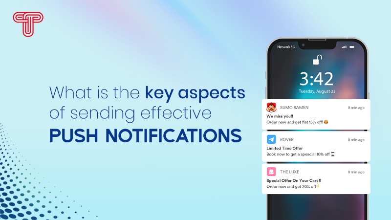 What is the Key Aspects of Sending Effective Push Notifications?