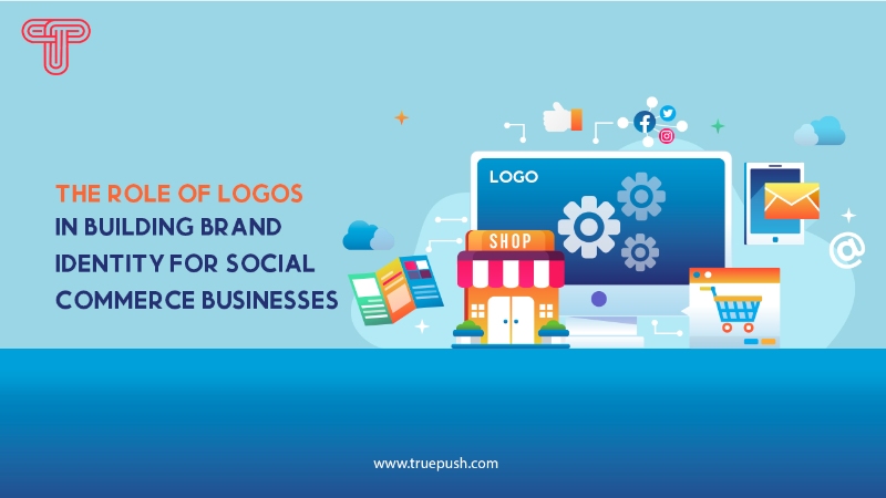 The Role of Logos in Building Brand Identity for Social Commerce Businesses