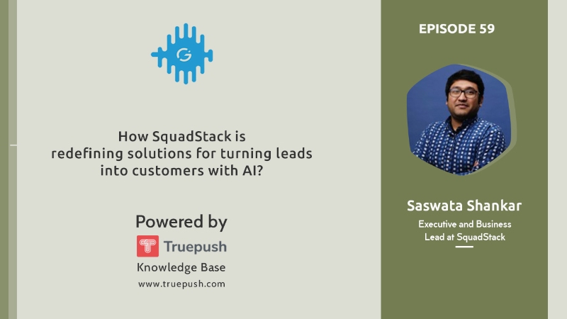 SquadStack is redefining solutions for turning leads into customers with AI